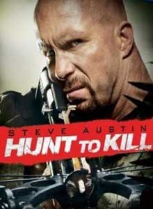 Obligat să ucidă - Hunt to Kill (2010) Film Online Subtitrat