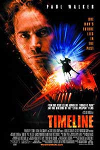 Prizonierii Timpului - Timeline (2003) Online Subtitrat