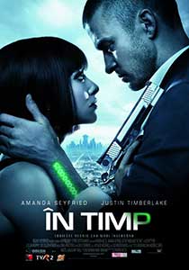 În timp - In Time (2011) Film Online Subtitrat