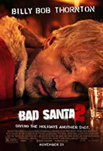 Moșul cel rău 2 - Bad Santa 2 (2016) Film Online Subtitrat
