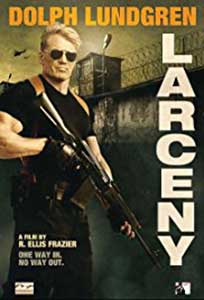 Larceny (2017) Film Online Subtitrat