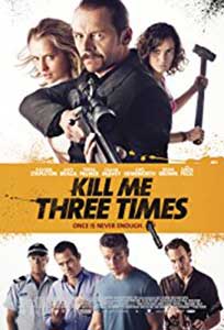 Omoară-mă de trei ori - Kill Me Three Times (2014) Online Subtitrat