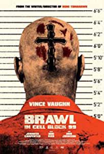 Brawl in Cell Block 99 (2017) Film Online Subtitrat
