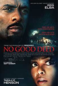 Nicio faptă bună - No Good Deed (2014) Film Online Subtitrat