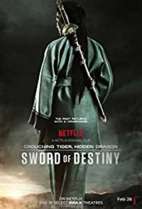 Crouching Tiger Hidden Dragon Sword of Destiny (2016) Online Subtitrat