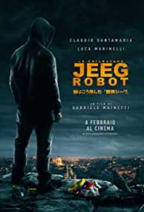 Mi se spune Jeeg Robot - Lo chiamavano Jeeg Robot (2015) Online Subtitrat