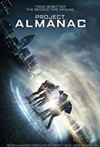 Proiectul Almanac - Project Almanac (2015) Film Online Subtitrat