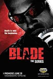 Blade The Series (2006) Serial Online Subtitrat in Romana