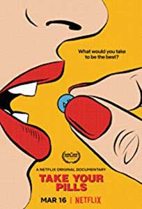 Take Your Pills (2018) Documentar Online Subtitrat