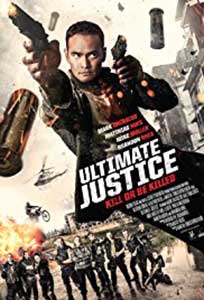 Ultima misiune - Ultimate Justice (2016) Online Subtitrat