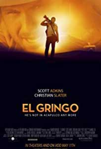 El Gringo (2012) Film Online Subtitrat
