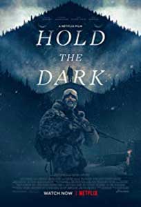 Hold the Dark (2018) Film Online Subtitrat in Romana
