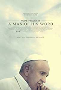 Pope Francis: A Man of His Word (2018) Online Subtitrat in Romana