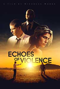 Echoes of Violence (2021) Film Online Subtitrat in Romana