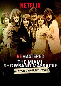 ReMastered: The Miami Showband Massacre (2019) Documentar Online