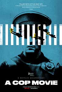 A Cop Movie (2021) Documentar Online Subtitrat in Romana
