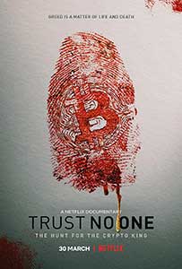 Trust No One: The Hunt for the Crypto King (2022) Documentar Online