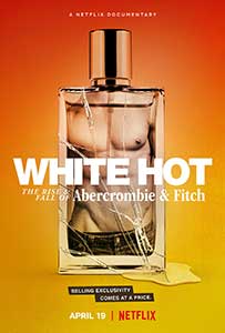 White Hot: The Rise & Fall of Abercrombie & Fitch (2022) Documentar Online
