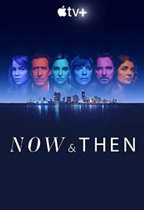Now and Then (2022) Serial Online Subtitrat in Romana