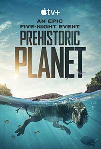 Prehistoric Planet (2022) Documentar Online Subtitrat in Romana