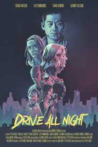 Drive All Night (2021) Film Online Subtitrat in Romana